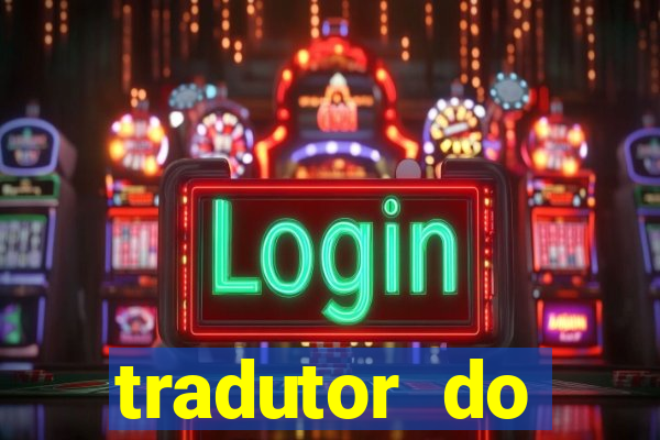 tradutor do portugues para tupi guarani